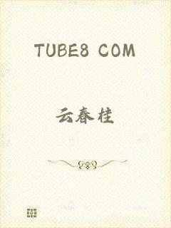 TUBE8 COM